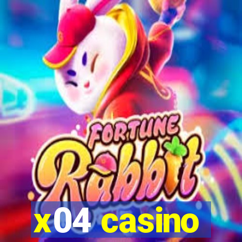 x04 casino